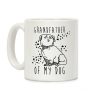 Grandfather Of My Dog Coffee Mug Grandfather Of My Dog Coffee Mug