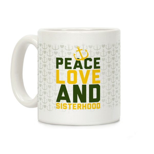 Green Peace Love And Sisterhood Coffee Mug Green Peace Love And Sisterhood Coffee Mug