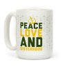 Green Peace Love And Sisterhood Coffee Mug Green Peace Love And Sisterhood Coffee Mug