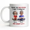 Grow Old And Cranky With, Cartoon Couple - Personalized Custom Coffee Mug - CPL990_MG Grow Old And Cranky With, Cartoon Couple - Personalized Custom Coffee Mug - CPL990_MG