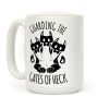 Guarding The Gates Of Heck Coffee Mug Guarding The Gates Of Heck Coffee Mug