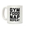 Gym Food Nap Repeat Coffee Mug Gym Food Nap Repeat Coffee Mug
