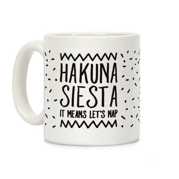 Hakuna Siesta Parody Coffee Mug Hakuna Siesta Parody Coffee Mug