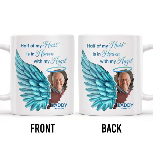 Half Of My Heart In Heaven With My Angel Wings - Personalized Custom Coffee Mug - HME244_MG Half Of My Heart In Heaven With My Angel Wings - Personalized Custom Coffee Mug - HME244_MG