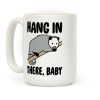 Hang In There Baby Possum Parody Coffee Mug