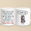 Happiness Has Four Paws - Dog Personalized Custom Mug - Father's Day, Gift For Pet Owners, Pet Lovers Happiness Has Four Paws - Dog Personalized Custom Mug - Father's Day, Gift For Pet Owners, Pet Lovers