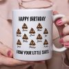 Happy Birthday From Your Little Shits Custom Mug Happy Birthday From Your Little Shits Custom Mug