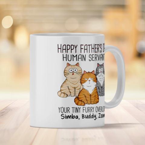 Happy Father's Day Human Servant From Your Tiny Furry Overlord, Personalized Mug, Gift For Cat Dad