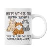 Happy Father's Day Human Servant From Your Tiny Furry Overlord, Personalized Mug, Gift For Cat Dad