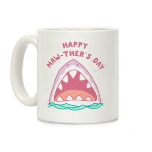 Happy Mawther's Day Coffee Mug