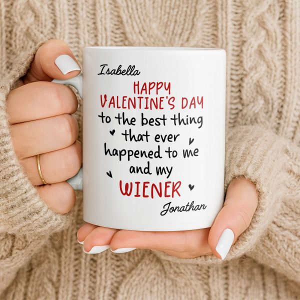 Happy Valentine's Day, My Wiener - Personalized Custom Coffee Mug - CPL1321_MG Happy Valentine's Day, My Wiener - Personalized Custom Coffee Mug - CPL1321_MG