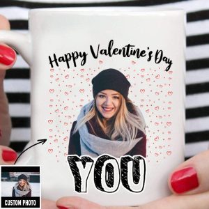 Happy Valentine's Day You Custom Mug