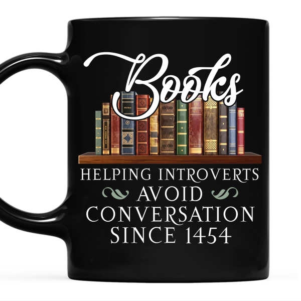 Helping Introverts Avoid Conversation Book Lovers Gift Mug Helping Introverts Avoid Conversation Book Lovers Gift Mug