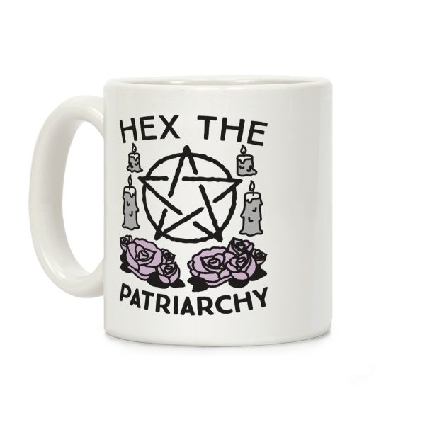 Hex The Patriarchy Coffee Mug Hex The Patriarchy Coffee Mug
