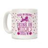 High On Brooms Drunk On Witch's Brew Coffee Mug High On Brooms Drunk On Witch's Brew Coffee Mug