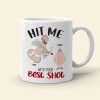 Hit Me With Your Best Shot, Valentine Funny Couple White Mug Hit Me With Your Best Shot, Valentine Funny Couple White Mug