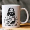 How Does Jesus Make His Coffee? Hebrews It - Personalized Mug How Does Jesus Make His Coffee? Hebrews It - Personalized Mug