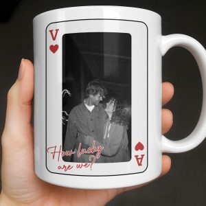 How Lucky Are We Playing Card Design And Heart - Personalized Custom Coffee Mug - CPL1351_MG