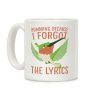 Humming Because I Forgot The Lyrics Coffee Mug Humming Because I Forgot The Lyrics Coffee Mug