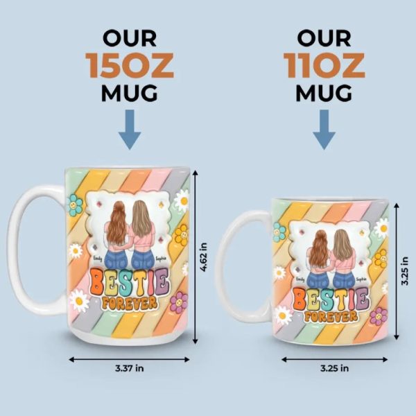 I Am Forever Grateful For Having You - Bestie Personalized Custom 3D Inflated Effect Printed Mug - Gift For Best Friends, BFF, Sisters I Am Forever Grateful For Having You - Bestie Personalized Custom 3D Inflated Effect Printed Mug - Gift For Best Friends, BFF, Sisters