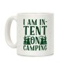 I Am In-Tent On Camping Coffee Mug I Am In-Tent On Camping Coffee Mug