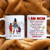 I Am Mom- Personalized Mug - Gift For Mom- 05HUHN010323TM I Am Mom- Personalized Mug - Gift For Mom- 05HUHN010323TM