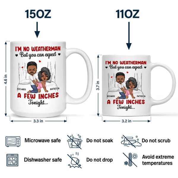 I Am No Weatherman Sexy Couple - Personalized Mug I Am No Weatherman Sexy Couple - Personalized Mug