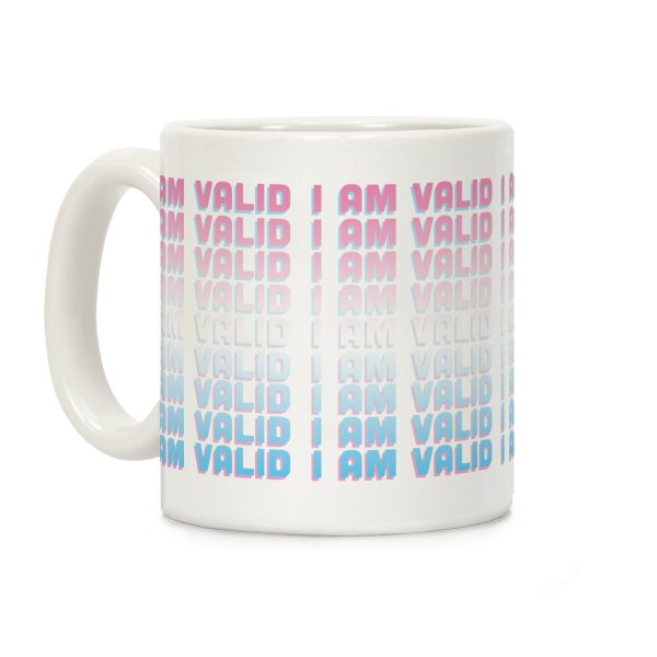 I Am Valid - Trans Coffee Mug I Am Valid - Trans Coffee Mug