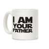 I Am Your Father Coffee Mug I Am Your Father Coffee Mug