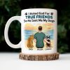 I Asked God For A True Friend - Gift For Dog Lovers, Dog Mom, Dog Dad - Personalized Mug I Asked God For A True Friend - Gift For Dog Lovers, Dog Mom, Dog Dad - Personalized Mug