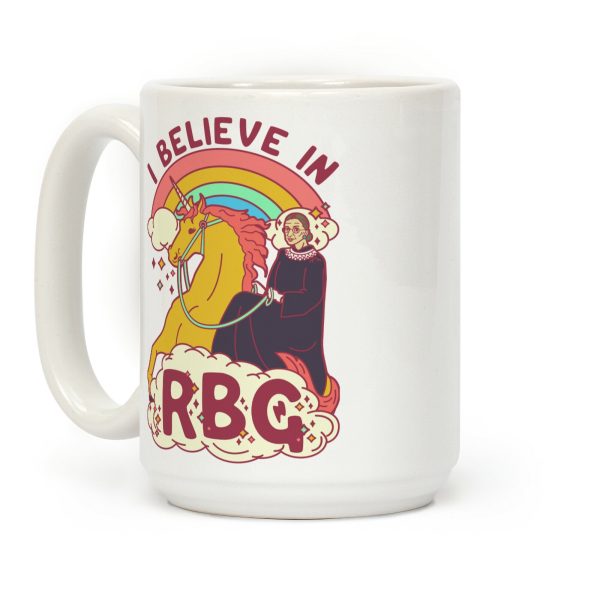 I Believe in RBG Coffee Mug I Believe in RBG Coffee Mug