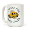 I Brake For Yard Sales Coffee Mug I Brake For Yard Sales Coffee Mug