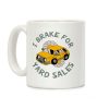 I Brake For Yard Sales Coffee Mug I Brake For Yard Sales Coffee Mug