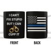 I Can't Fix Stupid But I Can Cuff It, Handcuffs and Thin Blue Line Flag - Personalized Custom Coffee Mug - OFC017_MG I Can't Fix Stupid But I Can Cuff It, Handcuffs and Thin Blue Line Flag - Personalized Custom Coffee Mug - OFC017_MG