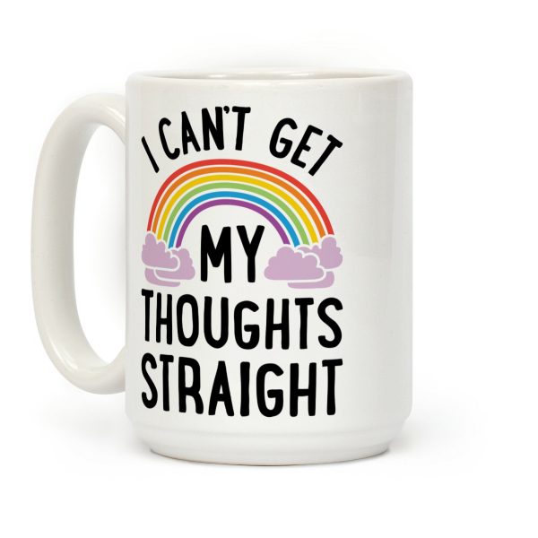 I Can't Get My Thoughts Straight Coffee Mug I Can't Get My Thoughts Straight Coffee Mug