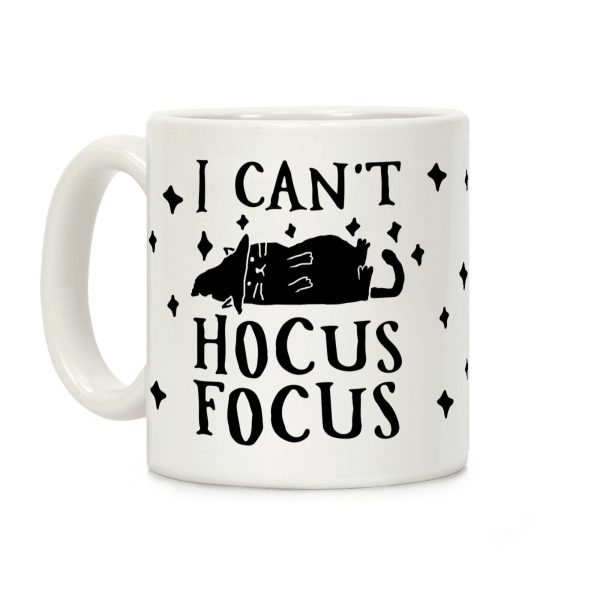 I Can't Hocus Focus Halloween Cat Coffee Mug I Can't Hocus Focus Halloween Cat Coffee Mug
