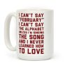 I Can't Say February Coffee Mug I Can't Say February Coffee Mug