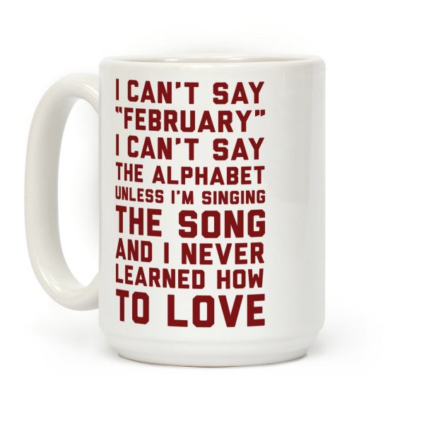 I Can't Say February Coffee Mug I Can't Say February Coffee Mug