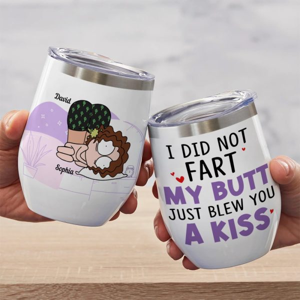 I Did Not Fart-Gift For Couple-Personalized Wine Tumbler- Funny Couple Wine Tumbler I Did Not Fart-Gift For Couple-Personalized Wine Tumbler- Funny Couple Wine Tumbler