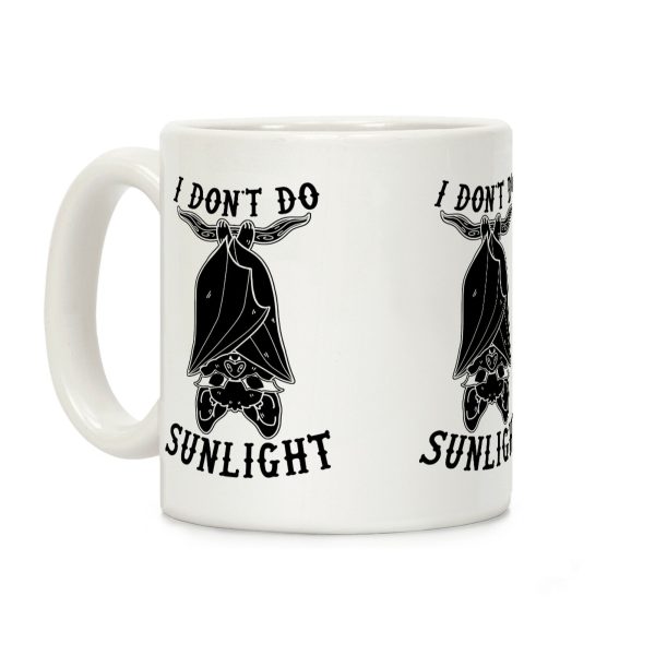 I Don't Do Sunlight Bat Coffee Mug I Don't Do Sunlight Bat Coffee Mug