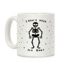 I Don't Need No Body Coffee Mug I Don't Need No Body Coffee Mug