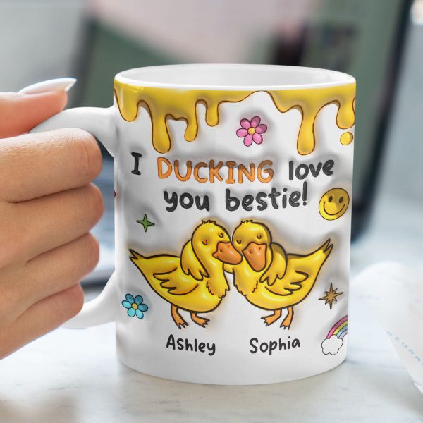 I Ducking Loving You Bestie Personalized 3D Inflated Effect Mug