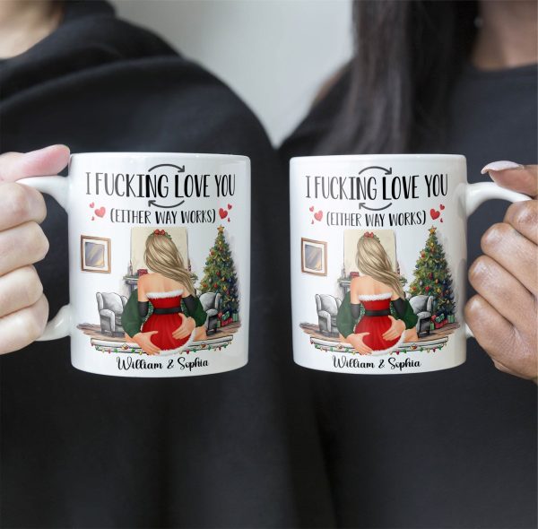 I F-Cking Love You (Either Way Works) Couples - Personalized Mug I F-Cking Love You (Either Way Works) Couples - Personalized Mug