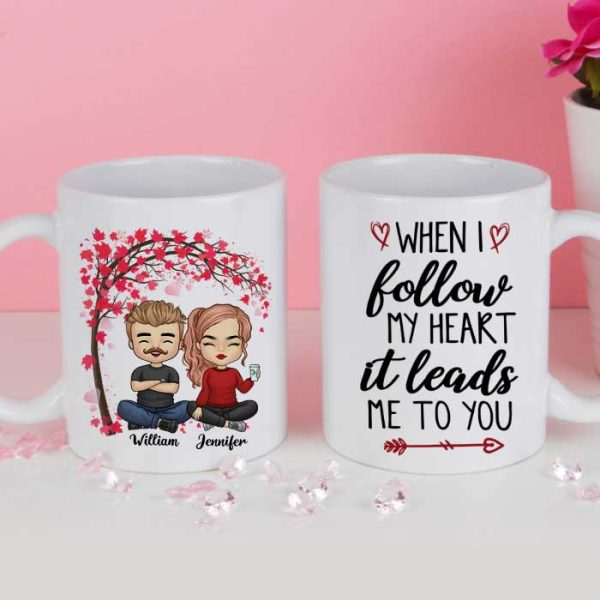 I Follow My Heart, It Leads Me To You - Gift For Couples, Personalized Mug I Follow My Heart, It Leads Me To You - Gift For Couples, Personalized Mug