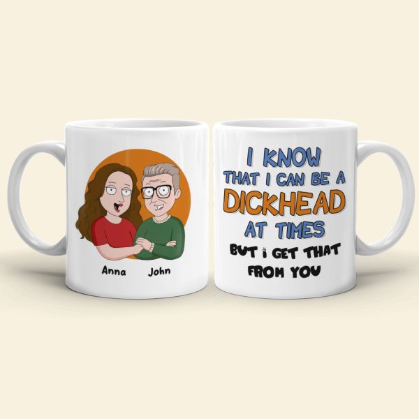 I Get That From You Personalized Funny Dad Coffee Mug 02DNLI100523HH I Get That From You Personalized Funny Dad Coffee Mug 02DNLI100523HH
