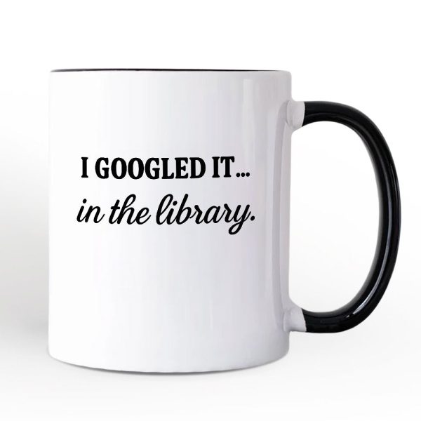 I Googled It in the Library Personalized Mug, Funny Gift for Smart People with Custom Name