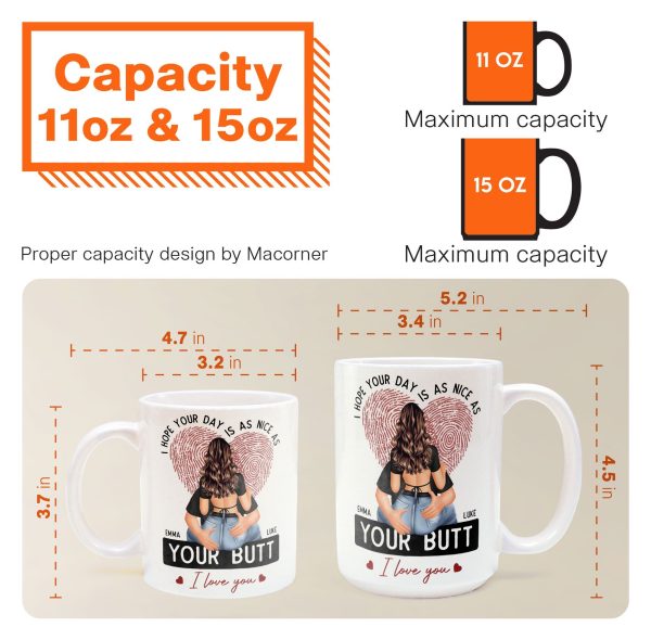 I Hope Your Day Is As Nice As Your B*tt - Personalized Mug I Hope Your Day Is As Nice As Your B*tt - Personalized Mug