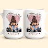 I Hope Your Day Is As Nice As Your B*tt - Personalized Mug I Hope Your Day Is As Nice As Your B*tt - Personalized Mug