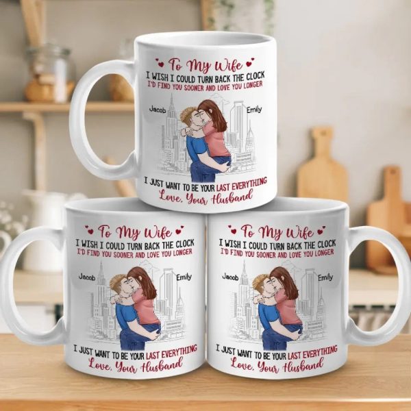 I Just Want To Be Your Last Everything - Couple Personalized Custom Mug - Gift For Husband Wife, Anniversary I Just Want To Be Your Last Everything - Couple Personalized Custom Mug - Gift For Husband Wife, Anniversary