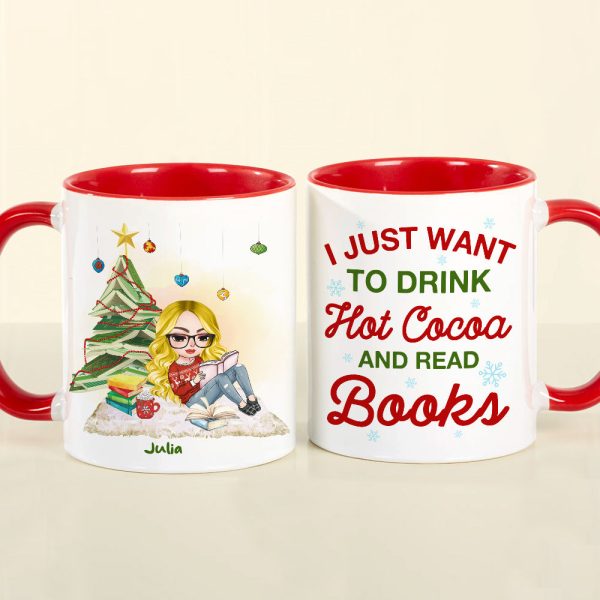 I Just Want To Drink Hot Cocoa And Read Books, Gift For Book Lover, Personalized Coffee Mug, Christmas Girl Reading Books Mug, Christmas Gift I Just Want To Drink Hot Cocoa And Read Books, Gift For Book Lover, Personalized Coffee Mug, Christmas Girl Reading Books Mug, Christmas Gift